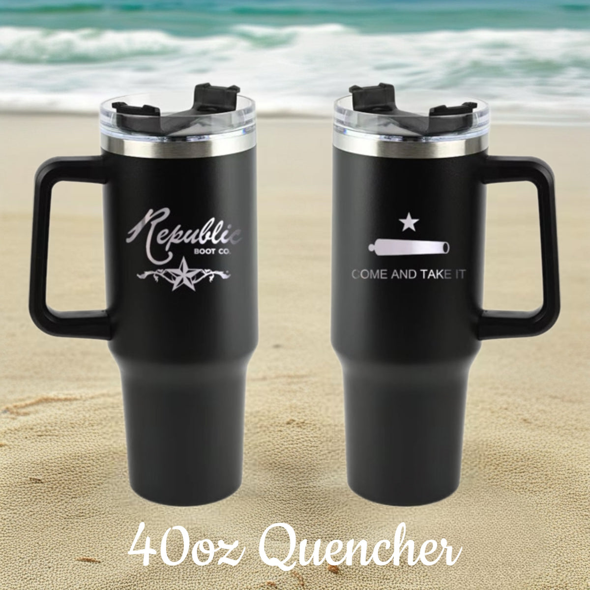 Come & Take It - Quencher (40 oz)